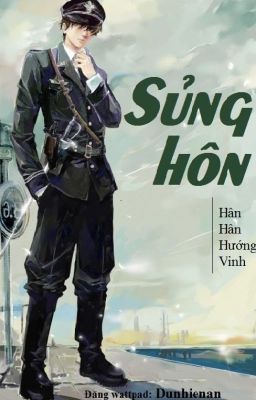 [FULL] Sủng Hôn - Hân Hân Hướng Vinh