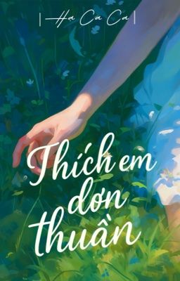 [FULL] Thích Em Đơn Thuần 