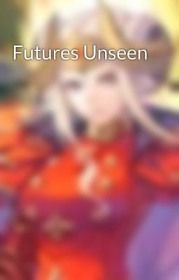 Futures Unseen