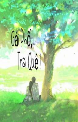 Gái Phố, Trai Quê !