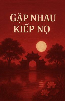 Gặp Nhau Kiếp Nọ