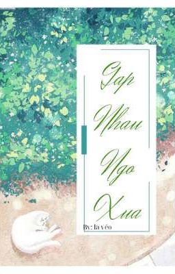 Gặp nhau ngõ xưa
