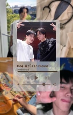 GeminiFourth • Hoạ sĩ của áo Blouse