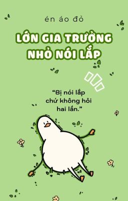GeminiFourth | Lớn Gia Trưởng Nhỏ Nói Lắp