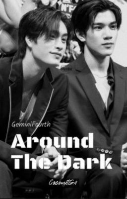 [GeminiFourth] Lửa Chìm