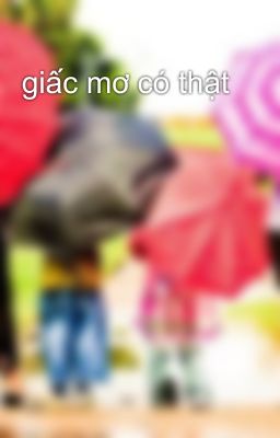 giấc mơ có thật