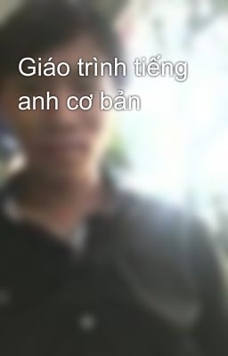 Giáo trình tiếng anh cơ bản 