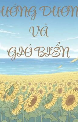 Gió kể về biển, hoa thì không nói gì