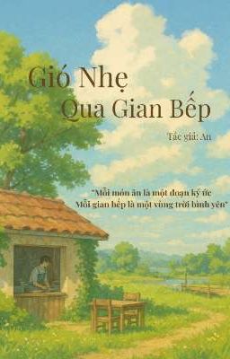 Gió Nhẹ Qua Gian Bếp 