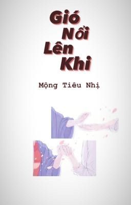 Gió Nổi Lên Khi