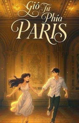 Gió Từ Phía Paris
