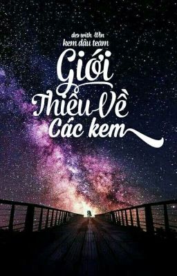 Giới Thiệu Về Các Kem_KDT