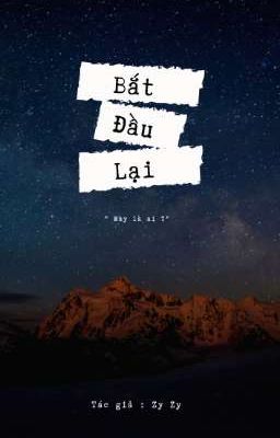 [ Girllove ] Bắt Đầu Lại - Panda