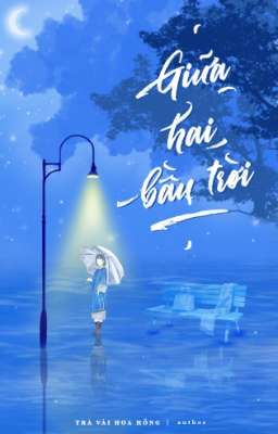 Giữa hai bầu trời