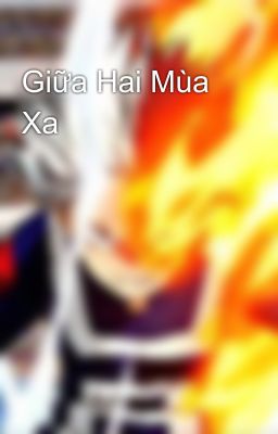 Giữa Hai Mùa Xa