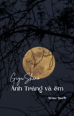 [GiyuShino] Ánh Trăng và Em