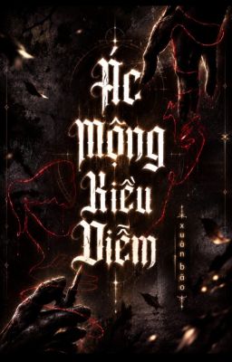 [GL] Ác Mộng Kiều Diễm.