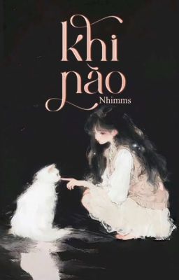 [GL] Khi Nào