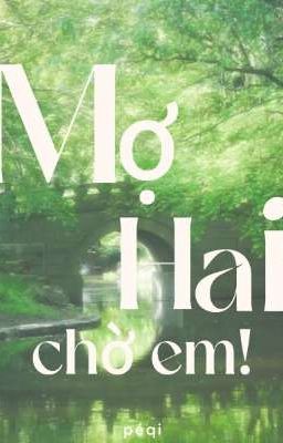 [GL]Mợ Hai Chờ Em!