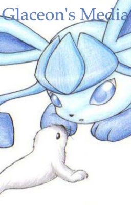 Glaceon's Media 