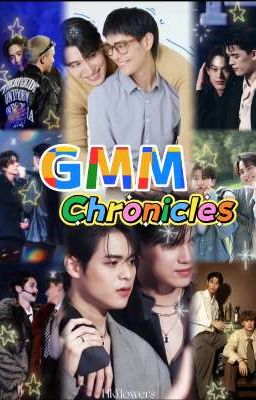 GMM Chronicles