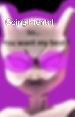 Going Mental 