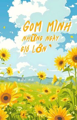 Gom mình những ngày gió lớn
