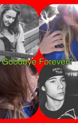 Goodbye Forever?