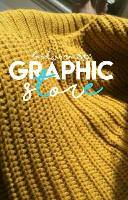 Graphic Store [HOLD]