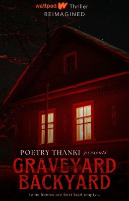 Graveyard, Backyard (REIMAGINED)