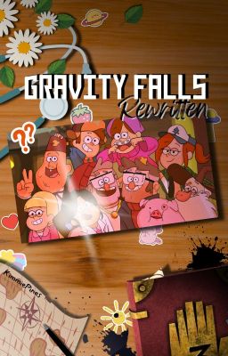 [🔶] Gravity Falls: Rewritten!