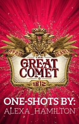 Great Comet One-Shots