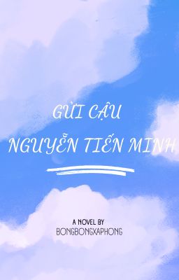 Gửi cậu - Nguyễn Tiến Minh