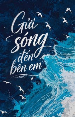 Gửi sóng đến bên em