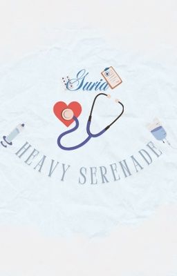 Guria| Heavy Serenade