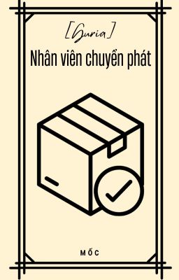 [Guria] Nhân viên chuyển phát | Mốc