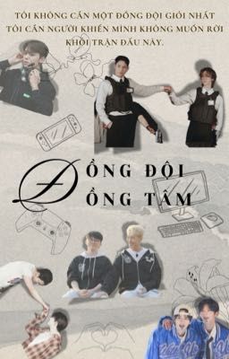 [Gyuhao] ĐỒNG ĐỘI - ĐỒNG TÂM 