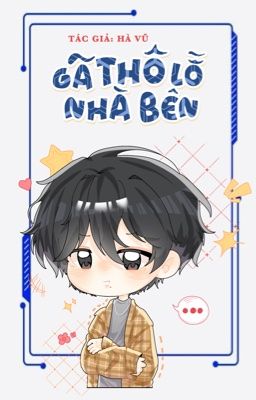 (H+) Gã Thô Lỗ Nhà Bên