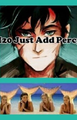 H2o Just Add percy!