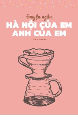 Hà Nội của em, anh của em