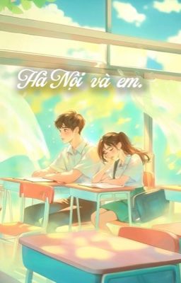 Hà Nội và em.