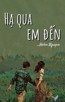 Hạ qua Em đến - Helen Nguyen