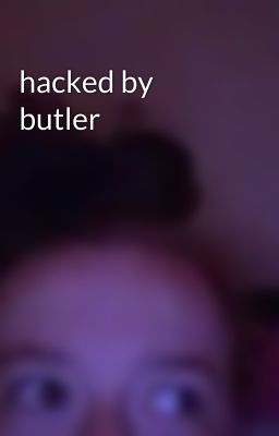 hacked by butler