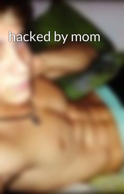 hacked by mom