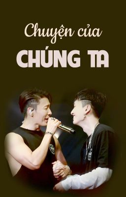 [HaeHyuk] CHUYỆN CỦA CHÚNG TA || Short Fic