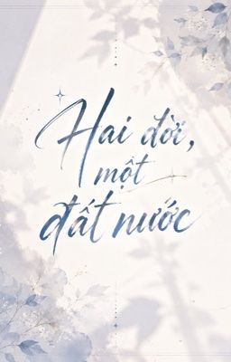 Hai đời, một đất nước