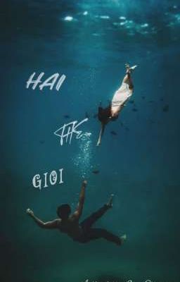 Hai Thế Giới