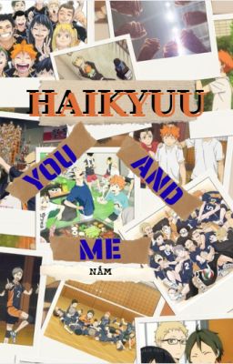 Haikyuu | You and Me