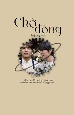 [Hajeongwoo/oneshot] chờ đông