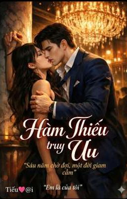 HÀM THIẾU TRUY ƯU (18+)